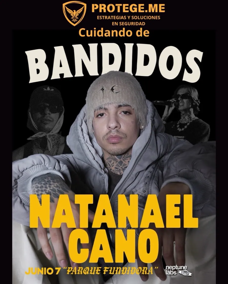 Natanael Cano: experiencia de Protégeme en seguridad artística y eventos